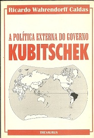 A Poltica Externa do Governo Kubitschek