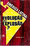 América Latina: Evolução ou Explosão?