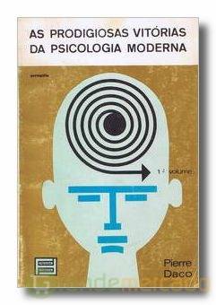 As Prodigiosas Vitorias da Psicologia Moderna / Volume 2