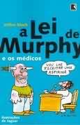 A Lei De Murphy e os Médicos