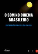 O Som no Cinema Brasileiro