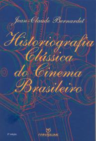 Historiografia Clssica do Cinema Brasileiro