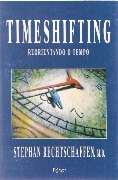 Timeshifting - Reorientando o Tempo