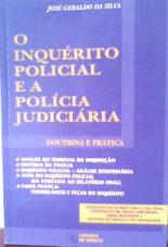 O Inqurito Policial e a Polcia Judiciria