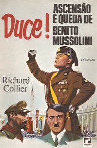 Ascensao e Queda de Bento Mussolini