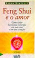Feng Shui e o Amor