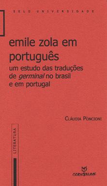 Emile Zola em Portugues - um Estudo das Traducoes de Germinal no Brasil e em Portugal