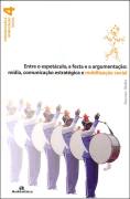 Entre o Espetáculo, a Festa e a Argumentação