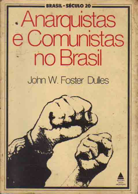 Anarquistas e Comunistas no Brasil