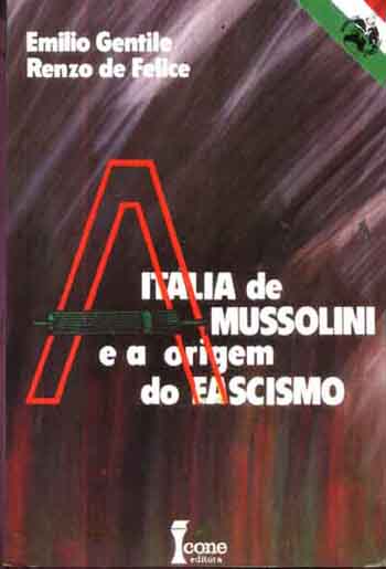 A Itlia de Mussolini e a Origem do Fascismo