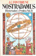 Nostradamus - Historiador e Profeta Vol. II