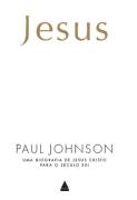 Jesus: uma Biografia de Jesus Cristo para o Sculo XXI