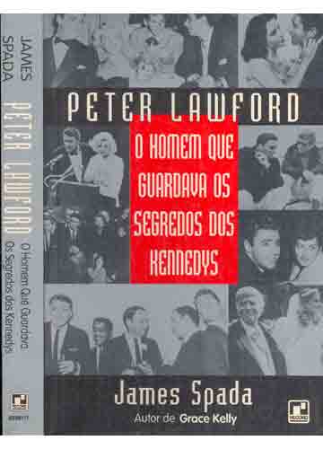 Peter Lawford - o Homem Que Guardava os Segredos dos Kennedys