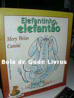 Livro: Cobrinha, Cobrona - Mery Weiss Canini