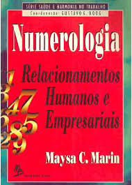 Numerologia/ Relacionamentos Humanos e Empresariais