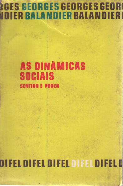 AS DINAMICAS SOCIAIS SENTIDO E PODER