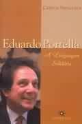 Eduardo Portella - a Linguagem Solidária