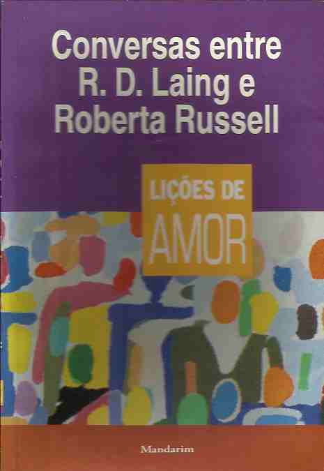 Conversas Entre R. D. Laing e Roberta Russell: Lições de Amor