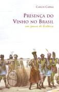 Presena do Vinho no Brasil um Pouco de Histria