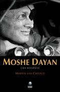 Moshe Dayan - uma Biografia