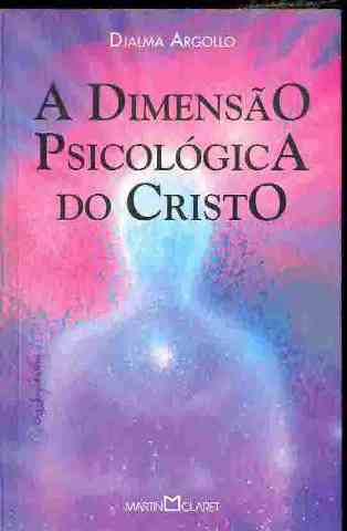 A Dimensão Psicológica do Cristo
