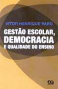 Gestão Escolar, Democracia e Qualidade do Ensino