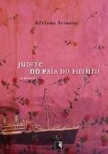 Judite no País do Futuro - (novo/lacrado)