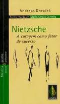 Nietzsche a Coragem Como Fator de Sucesso