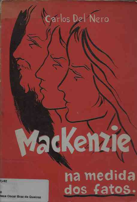 Mackenzie: na Medida dos Fatos Vol. I