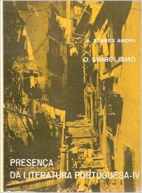 O Simbolismo - Presença da Literatura Portuguesa Iv