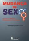 Mudana de Sexo: Aspectos Mdicos, Psicolgicos e Jurdicos
