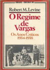 O Regime de Vargas os Anos Crticos 1934 - 1938