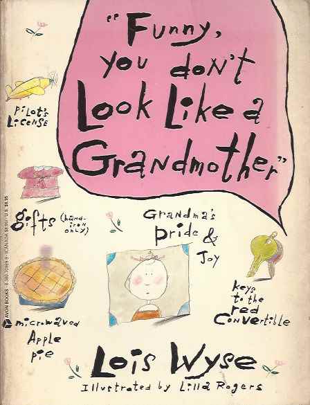 Funny, You Dont Look Like a Grandmother