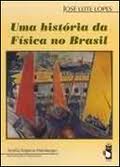 Uma Historia Da Fisica No Brasil
