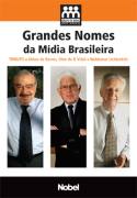 Grandes Nomes da Mdia Brasileira