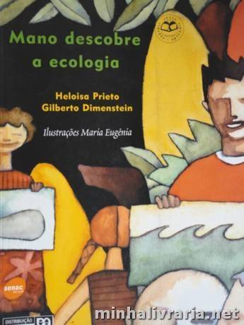 Mano Descobre a Ecologia