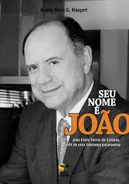 Seu Nome é João - João Elisio Ferras de Campos Perfil de Uma ...