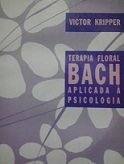 Terapia Floral Bach Aplicada  Psicologia