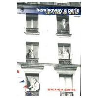 Hemingway e Paris - um Caso de Amor