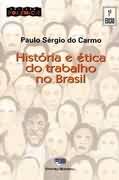 História e ética do Trabalho no Brasil