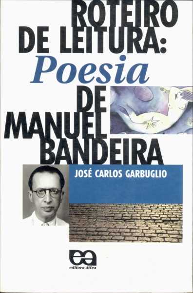 Roteiro de Leitura: Poesia de Manuel Bandeira