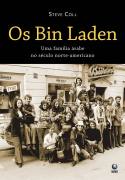 Os Bin Laden - Uma Famlia rabe no Sculo Norte-americano