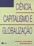 Cincia, Capitalismo e Globalizao
