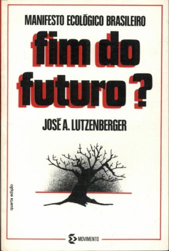 Fim do Futuro? Manifesto Ecológico Brasileiro