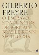 O Escravo nos Anncios de Jornais Brasileiros do Sculo XIX