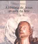 A História de Jesus Através da Arte
