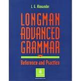 Longman Advanced Grammar: Reference and Practice