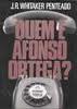 Quem e Afonso Ortega ?