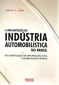 A Implantao da Indstria Automobilstica no Brasil