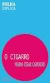 O cigarro - Folha Explica
